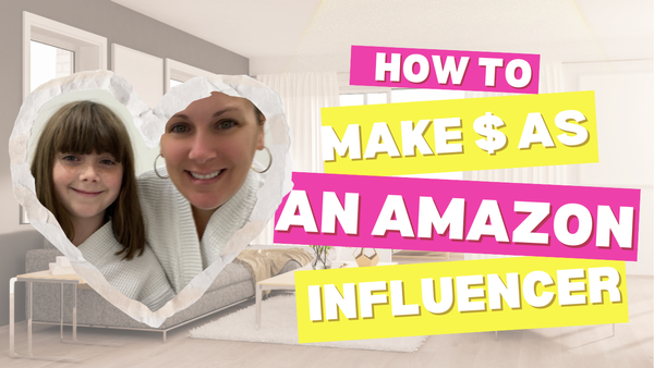 How to Make Money as an Amazon Influencer